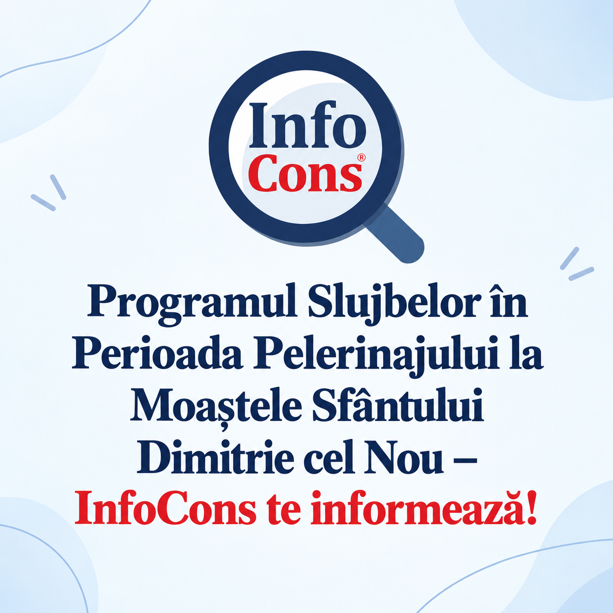 Programul Slujbelor în Perioada Pelerinajului la Moaștele Sfântului Dimitrie cel Nou – InfoCons Protecția Consumatorilor te informează !