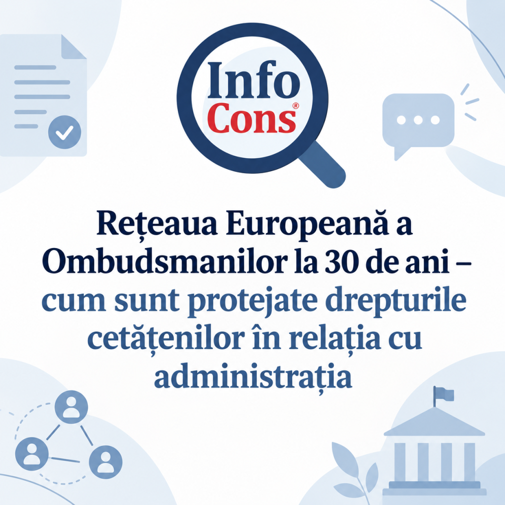 Rețeaua Europeană a Ombudsmanilor la 30 de ani &ndash; cum sunt protejate drepturile cetățenilor &icirc;n relația cu administrația