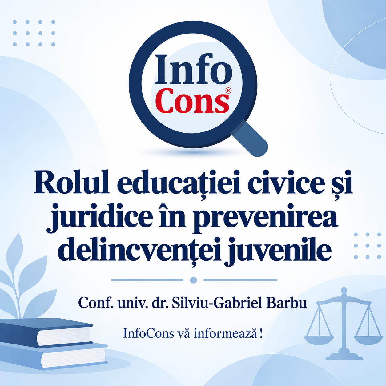 Rolul educației civice și juridice în prevenirea delincvenței juvenile - Conf. univ. dr. Silviu-Gabriel Barbu
