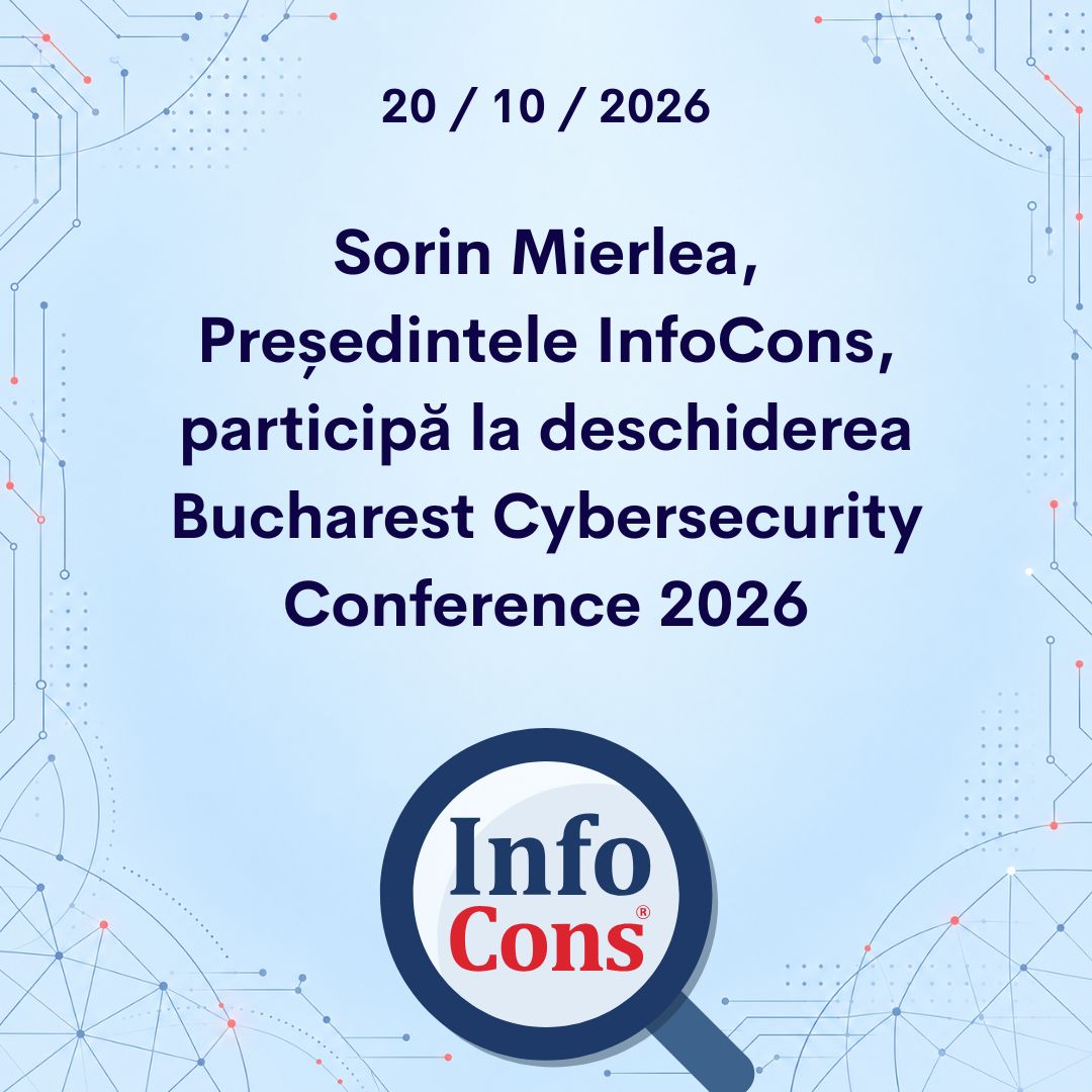 Sorin Mierlea, Președintele InfoCons, participă la deschiderea Bucharest Cybersecurity Conference 2026