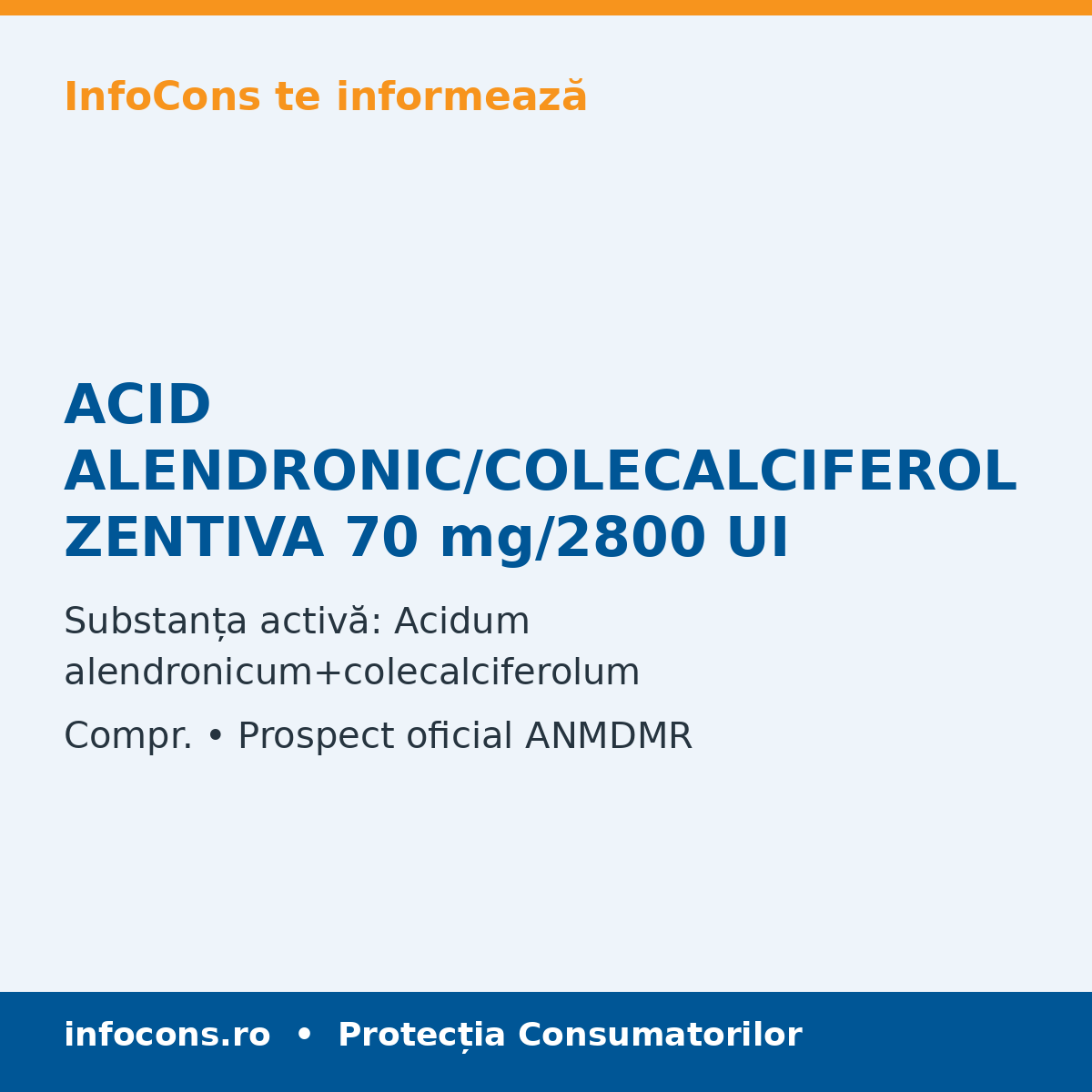 ACID ALENDRONIC/COLECALCIFEROL ZENTIVA 70 mg/2800 UI - Prospect Medical - InfoCons