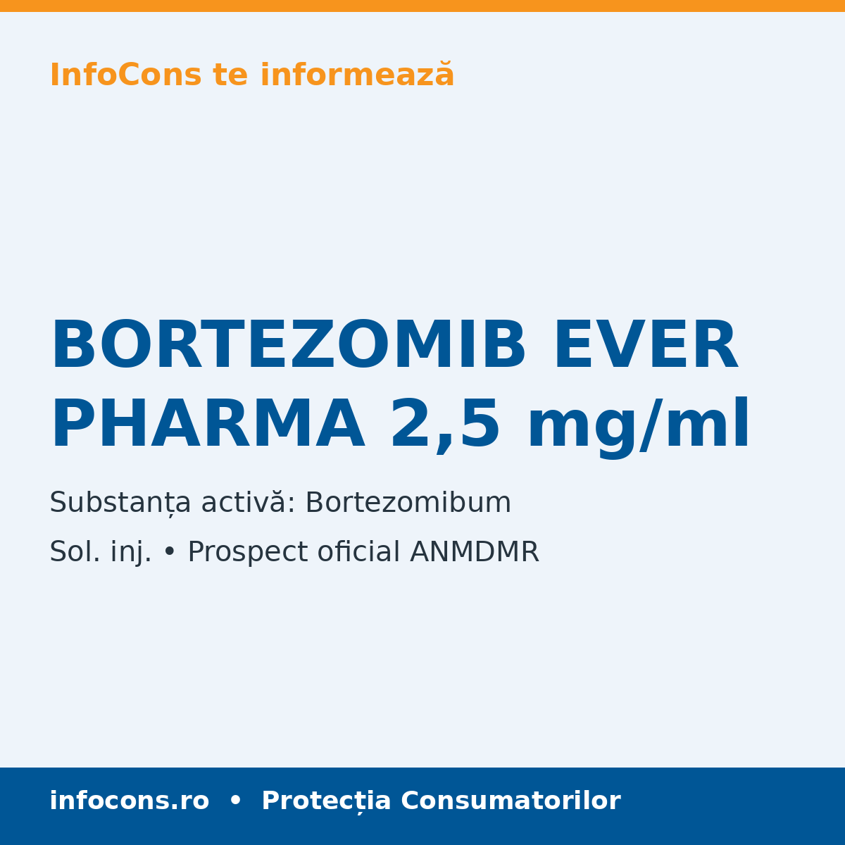 BORTEZOMIB EVER PHARMA 2,5 mg/ml - Prospect Medical - InfoCons