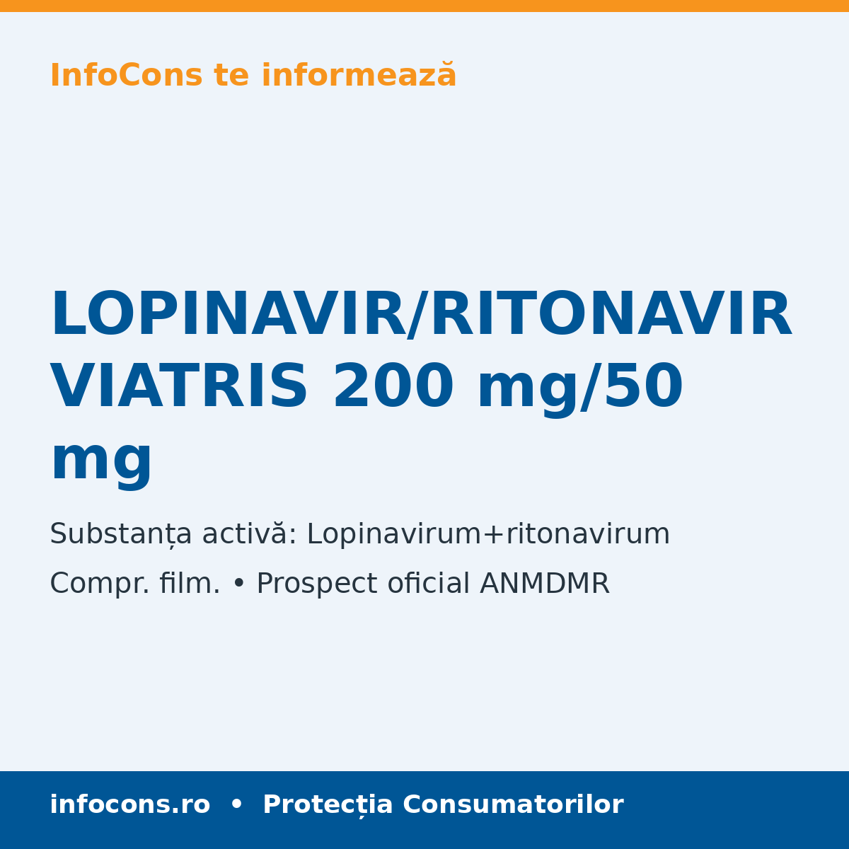 LOPINAVIR/RITONAVIR VIATRIS 200 mg/50 mg - Prospect Medical - InfoCons