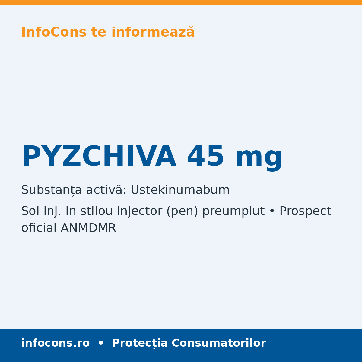 PYZCHIVA 45 mg - Prospect Medical - InfoCons