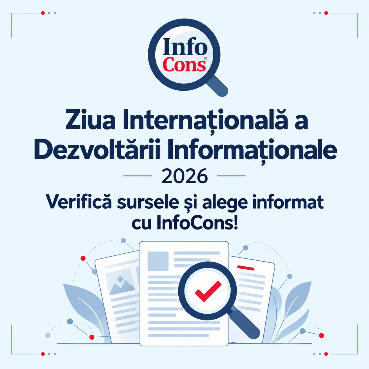 Ziua Internațională a Dezvoltării Informaționale 2026 – Verifică sursele și alege informat cu InfoCons!