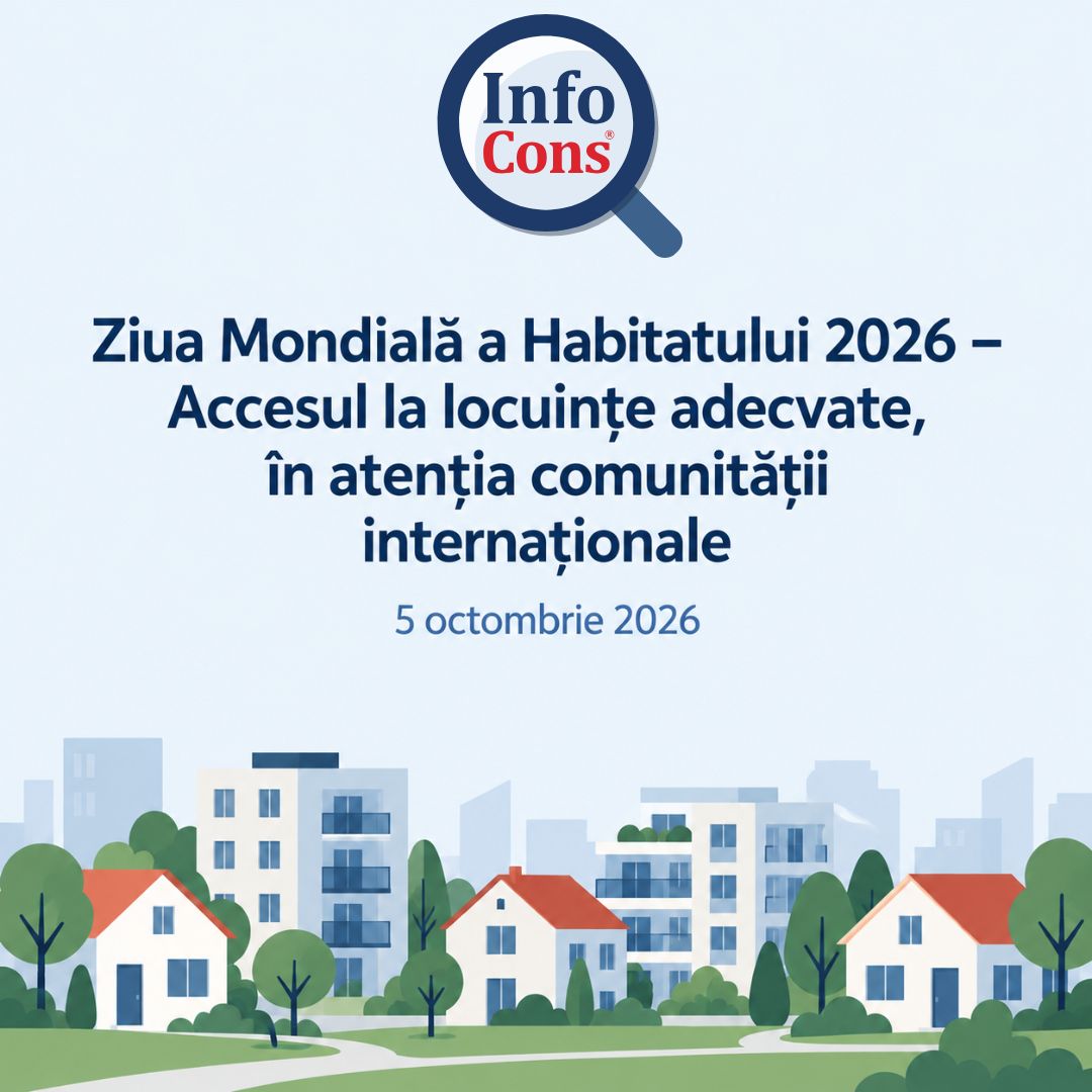 Ziua Mondială a Habitatului 2026 – Accesul la locuințe adecvate, în atenția comunității internaționale